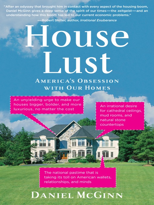 Title details for House Lust by Daniel McGinn - Wait list
